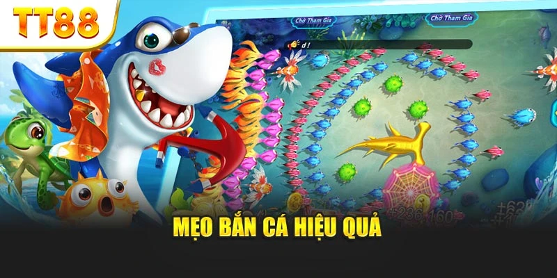 Mẹo bắn cá hiệu quả