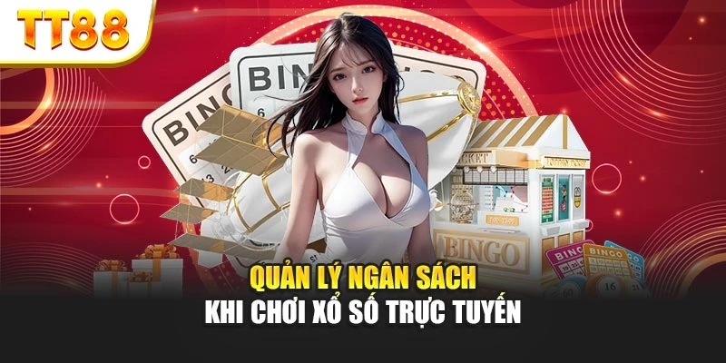 Quản lý ngân sách khi chơi xổ số trực tuyến